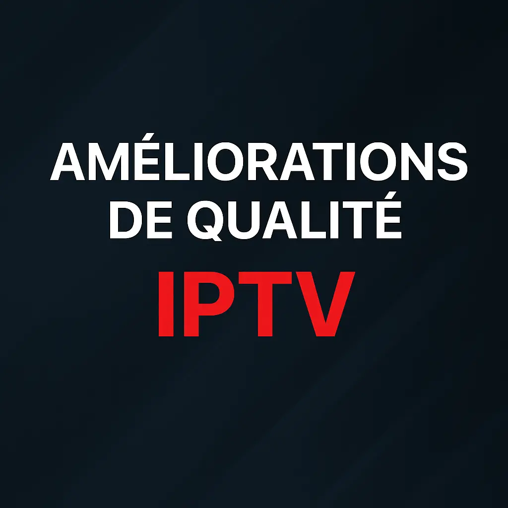 Améliorations de qualité ATLASPRO